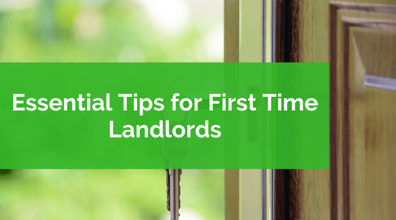 Essential Tips for First Time Landlords